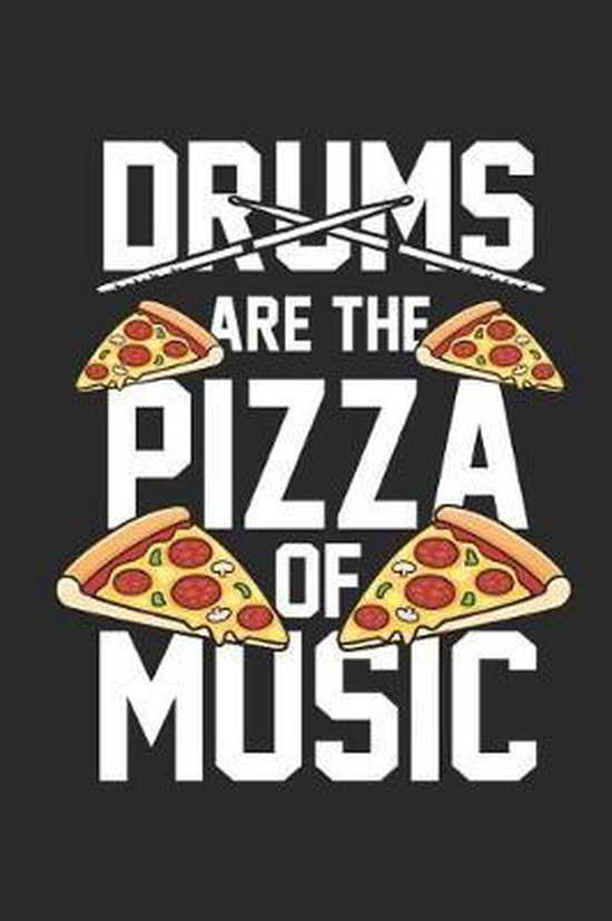 Drums Are the Pizza, Drumer Publishing 9781091345096 Boeken
