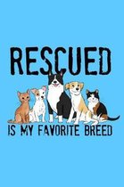 Rescued is My Favorite Breed