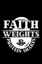 Faith Weights and Protein Shakes