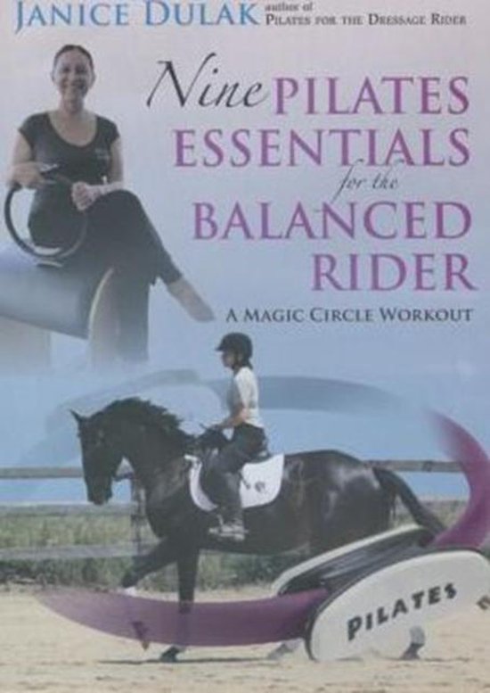 Nine Pilates Essentials for the Balanced Riding, Janice Dulak