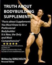 Truth About Bodybuilding Supplements
