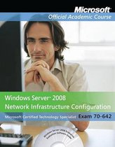 Windows Server 2008 Network Infrastructure Configuration