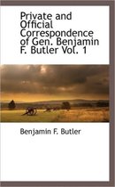 Private and Official Correspondence of Gen. Benjamin F. Butler Vol. 1