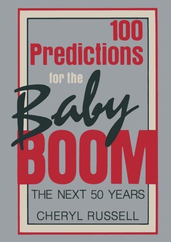 100 Predictions for the Baby Boom
