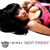 Nicki Minaj - Next Friday