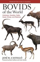 Princeton Field Guides 104 - Bovids of the World
