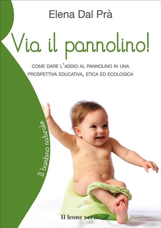 Il bambino naturale 24 - Via il pannolino! - cover
