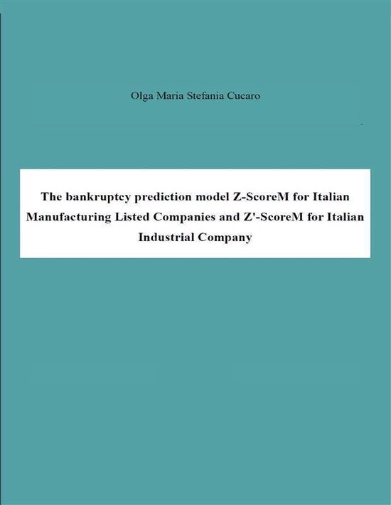 The bankruptcy prediction model Z-ScoreM for Italian Manufac ... - cover