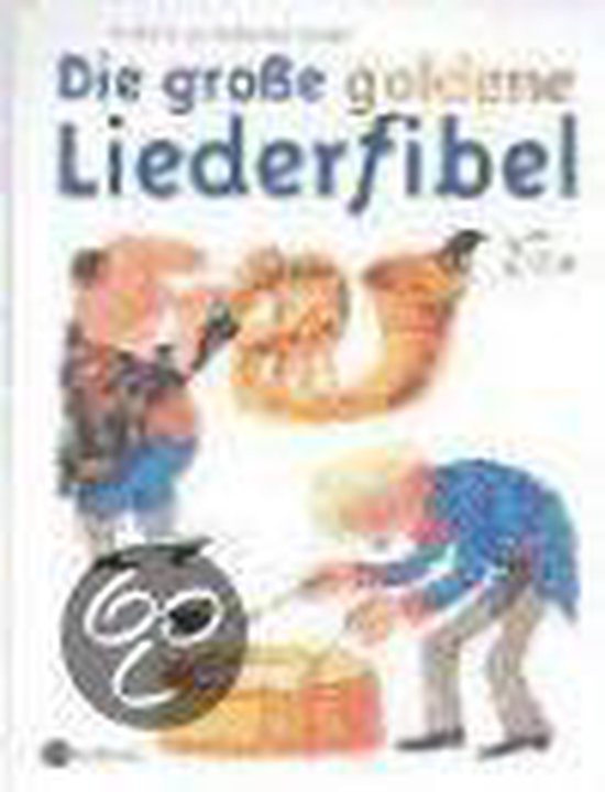 Die große goldene Liederfibel. Mit 2 CDs - cover