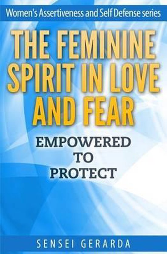 Women's Assertiveness and Self Defense- Feminine Spirit in L ... - cover