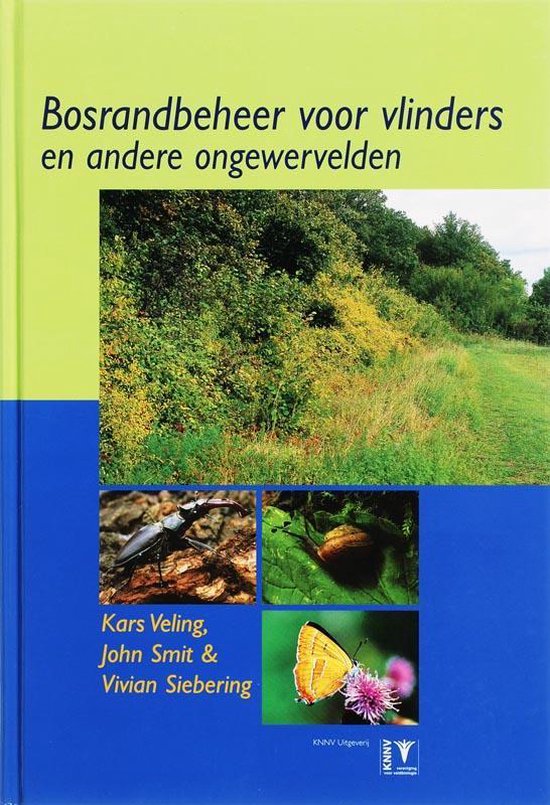 Cover van het boek 'Bosrandbeheer voor vlinders / druk 1' van J. Snit en K. Veling