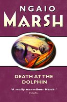 The Ngaio Marsh Collection - Death at the Dolphin (The Ngaio Marsh Collection)