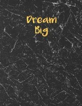 Dream Big