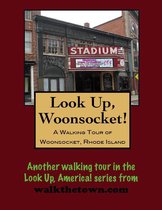 A Walking Tour of Woonsocket, Rhode Island
