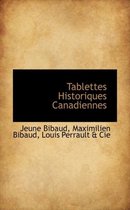 Tablettes Historiques Canadiennes
