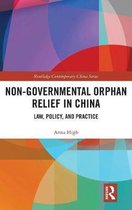 Routledge Contemporary China Series- Non-Governmental Orphan Relief in China