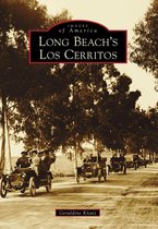 Images of America - Long Beach's Los Cerritos