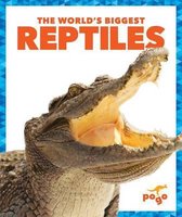 World's Biggest Animals-The World's Biggest Reptiles