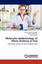 Molecular Epidemiology of Vibrio Cholerae in Iraq