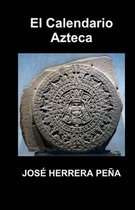 El Calendario Azteca