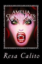 Amelia Chronicles - Amelia Chronicles: Awakening