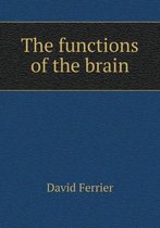 The Functions of the Brain