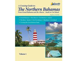 A Cruising Guide To The Northern Bahamas