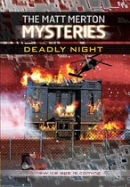 The Matt Merton Mysteries - Deadly Night