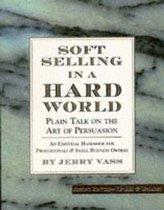 Soft Selling in a Hard World