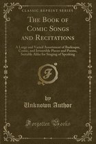 The Book of Comic Songs and Recitations
