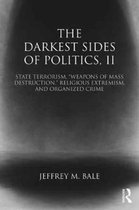 The Darkest Side of Politics