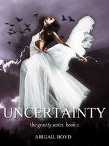 Gravity 2 - Uncertainty (Gravity series, 2)