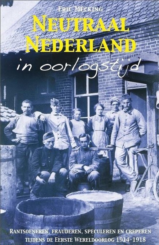 Neutraal Nederland in oorlogstijd