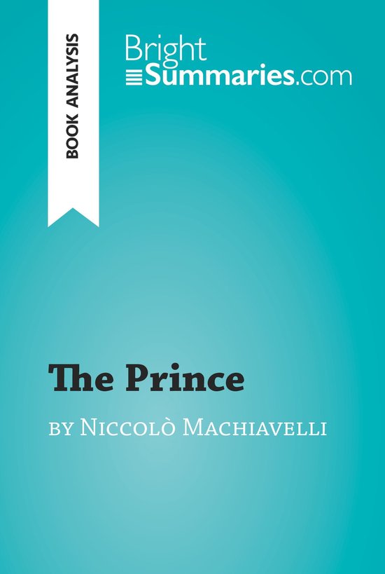 BrightSummaries.com - The Prince by Niccolò Machiavelli (Bo ... - cover