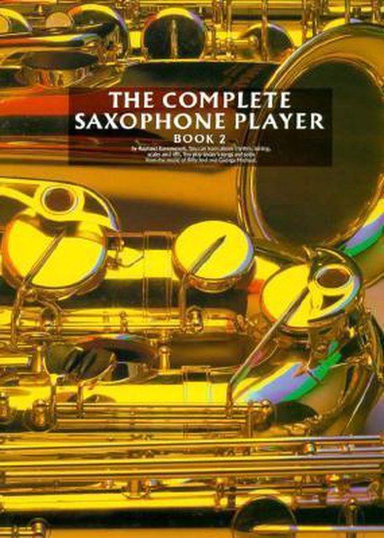 Complete Saxophone Player, Ra Ravenscroft 9780711908888 Boeken bol