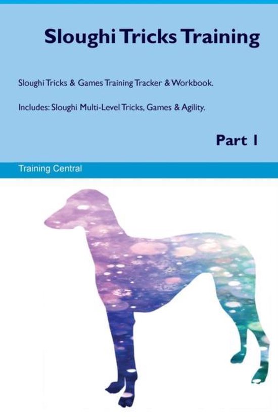 Sloughi Tricks Training Sloughi Tricks & Games Training Tracker & Workbook. Includes