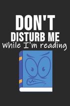 Don't Disturb While I'm Reading