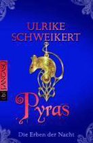 Die Erben der Nacht - Pyras