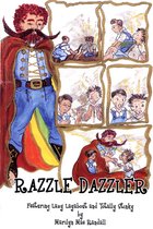 Razzle Dazzler - Featuring Lazy Layabout and Totally Stinky