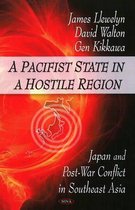 Pacifist State in a Hostile Region