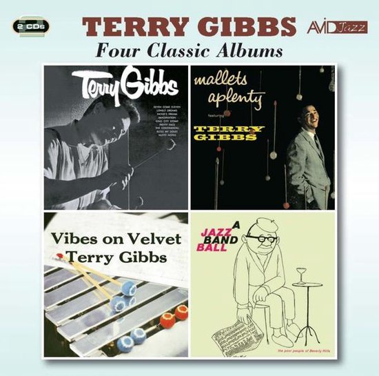 Four Classic Albums (Terry Gibbs / Mallets A Plenty / Vibes On Velvet / A Jazz Band Ball)