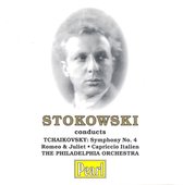 Stokowski conducts Tchaikovsky: Symphony No. 4, etc