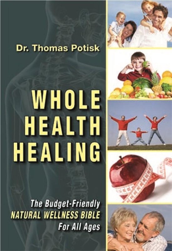 Whole Health Healing: The Budget Friendly Natural Wellness B ... - cover