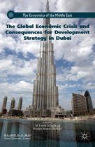 The Economics of the Middle East - The Global Economic Crisis and Consequences for Development Strategy in Dubai