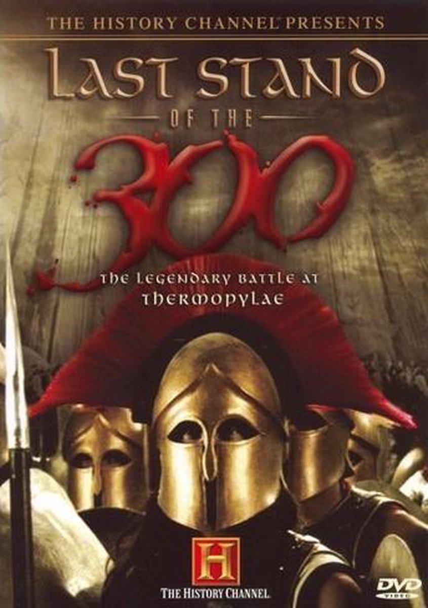 Last Stand of the 300- History Channel