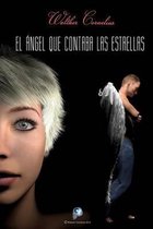 El ngel Que Contaba Las Estrellas