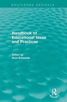 Routledge Revivals - Handbook of Educational Ideas and Practices (Routledge Revivals)