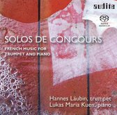 Hannes Laubin & Lukas Maria Kuen - Solos De Concours - French Music For Trumpet And P (Super Audio CD)