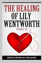 The Healing of Lily Wentworth