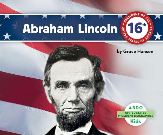 United States President Biographies - Abraham Lincoln - cover